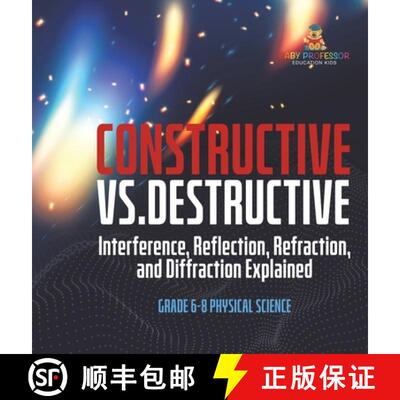 【3-4周达】精装 Constructive vs. Destructive | Interference, Reflection, Refraction, and Diffraction ... [9781541997837]