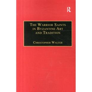 The Tradition Warrior Art and Saints 9781138253858 Byzantine 4周达