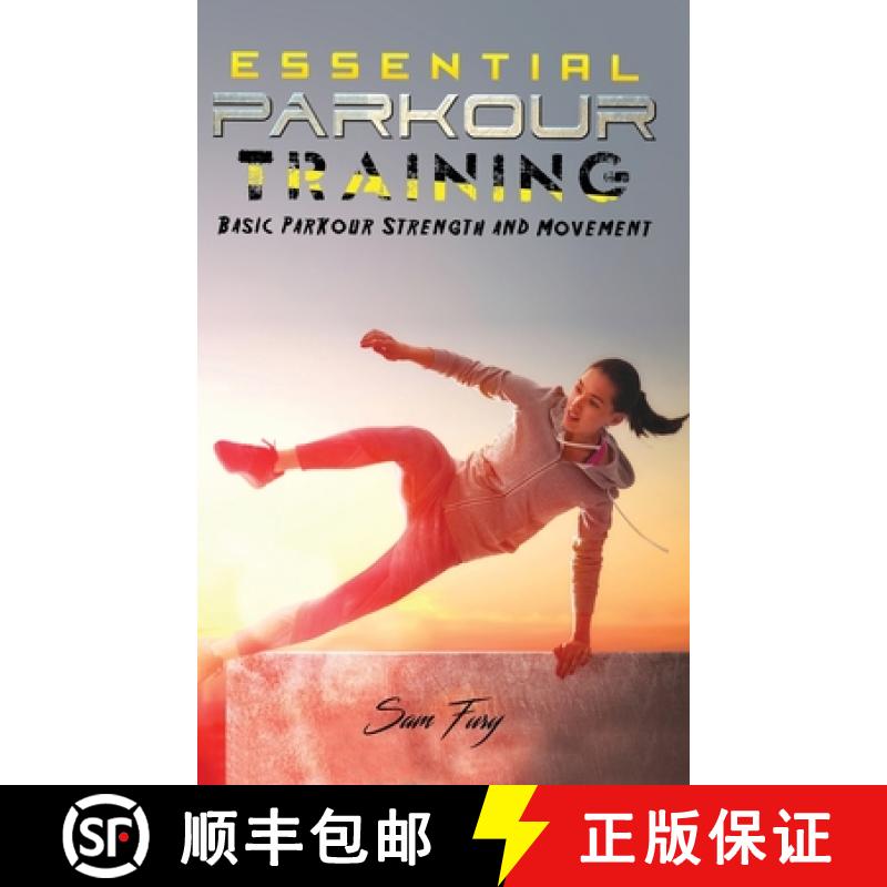【3-4周达】Essential Parkour Training: Basic Parkour Strength and Movement [9781925979619]