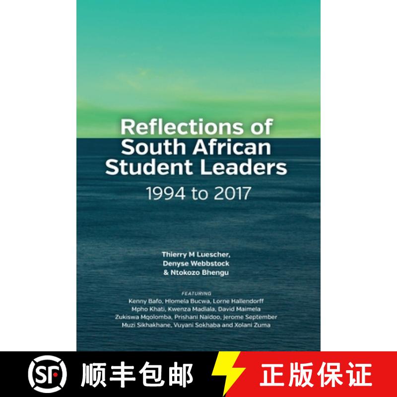 【3-4周达】Reflections of South African ¿Student Leaders¿: 1994 to 2017 [9781928502098]