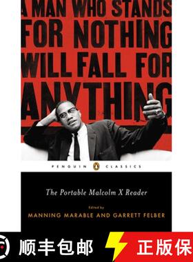 【3-4周达】The Portable Malcolm X Reader: A Man Who Stands for Nothing Will Fall for Anything [9780143106944]