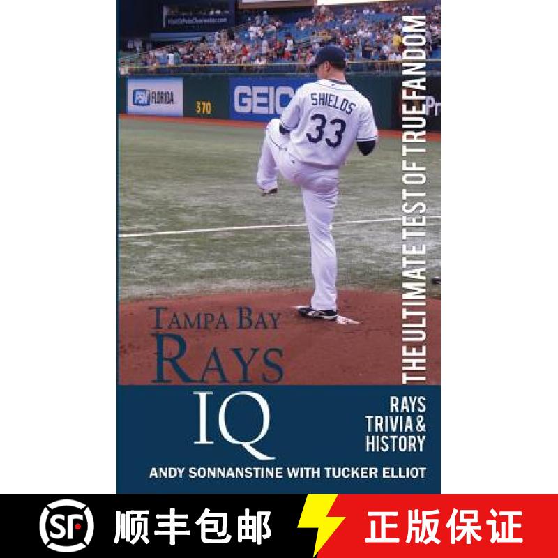 【3-4周达】Tampa Bay Rays IQ: The Ultimate Test of True Fandom [9780982675977]