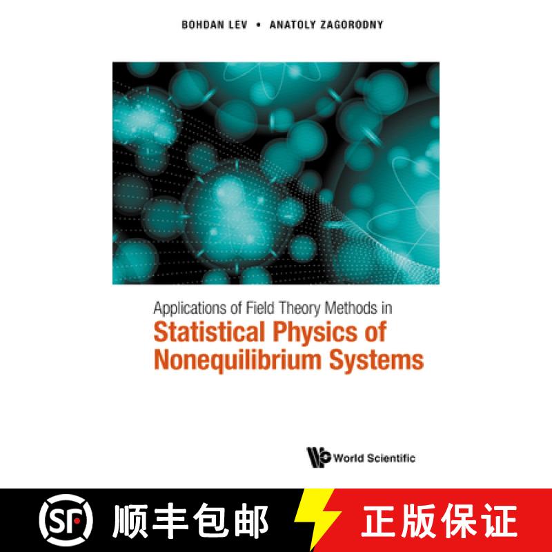 【3-4周达】Applications of Field Theory Methods in Statistical Physics of Nonequilibrium Systems [9789811229978]