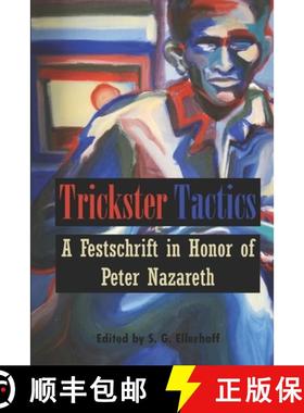 预订 Trickster Tactics: A Festschrift in Honor of Peter Nazareth [9788194963257]