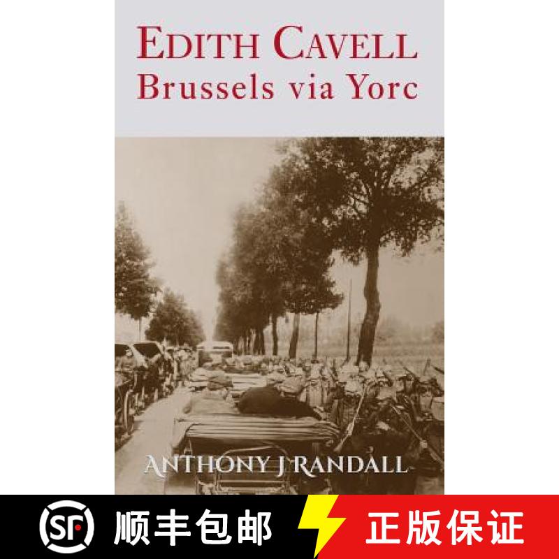 【2-3周达】Edith Cavell: Brussels via Yorc [9781909465381]