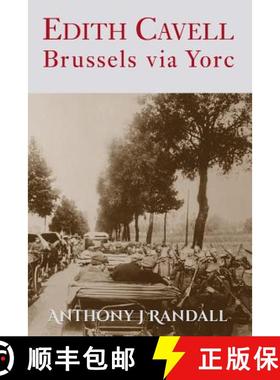 【3-4周达】Edith Cavell: Brussels via Yorc [9781909465381]
