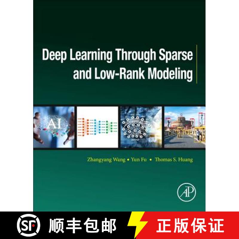 【4周达】ELS Deep Learning Through Sparse and Low Rank Modeling [9780128136591]