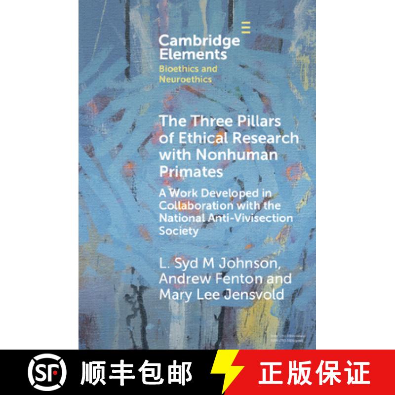 【3-4周达】The Three Pillars of Ethical Research with Nonhuman Primates: A Work Developed in Collabor... [9781009525053]