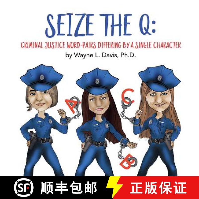 【2-3周达】Seize the Q: Criminal Justice Word-Pairs Differing by a Single Character [9781940803128]