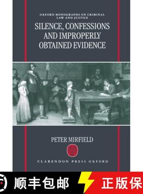 【3-4周达】Silence, Confessions, and Improperly Obtained Evidence ( Omocl&j) [9780198262695]