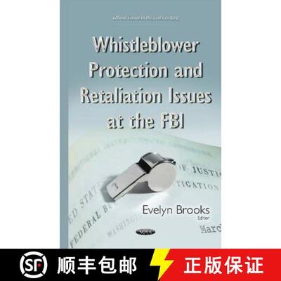 【3-4周达】精装 Whistleblower Protection and Retaliation Issues at the FBI [9781634831475]