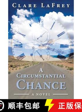【3-4周达】A Circumstantial Chance: A Novel [9781480809086]