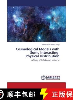预订 Cosmological Models with Some Interacting Physical Distribution [9783659744365]