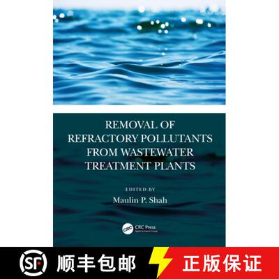 【3-4周达】Removal of Refractory Pollutants from Wastewater Treatment Plants [9780367758127]