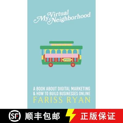 【3-4周达】My Virtual Neighborhood: A Book About Digital Marketing and How to Build Businesses Online [9781685646622]