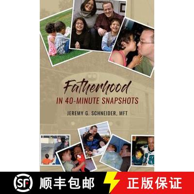 【3-4周达】Fatherhood in 40-Minute Snapshots [9780999687505]