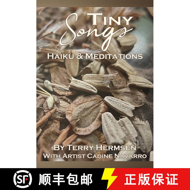 预订 Tiny Songs: Haiku and Meditations [9781947504431]