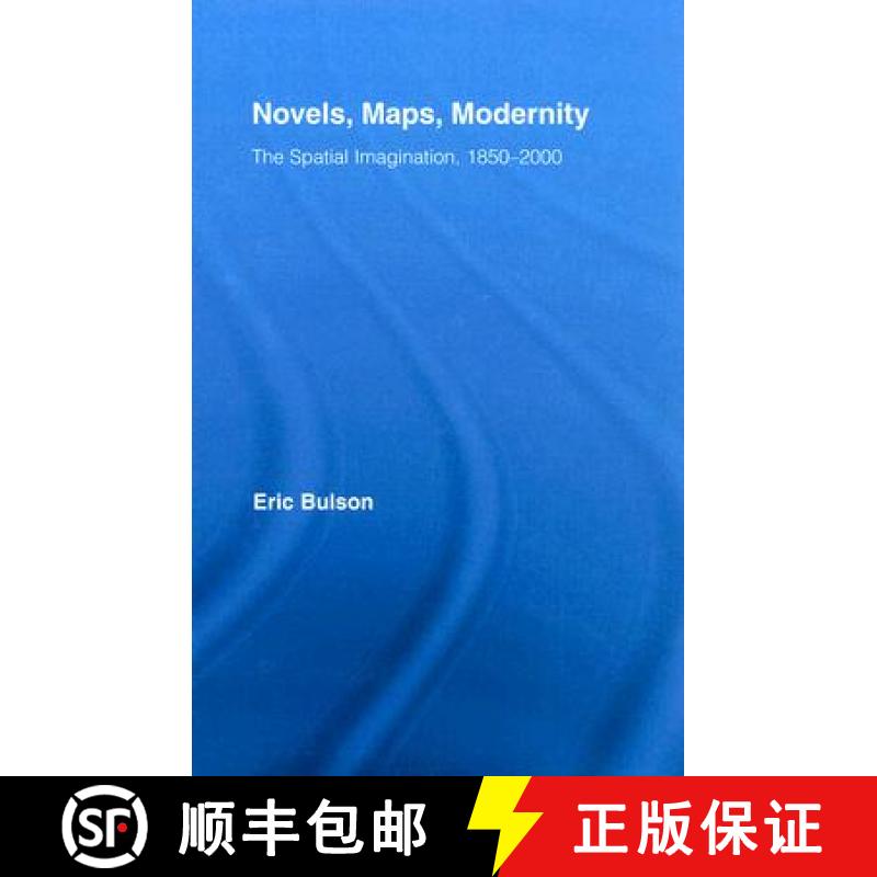 【3-4周达】Novels, Maps, Modernity: The Spatial Imagination, 1850-2000 [9780415976480]