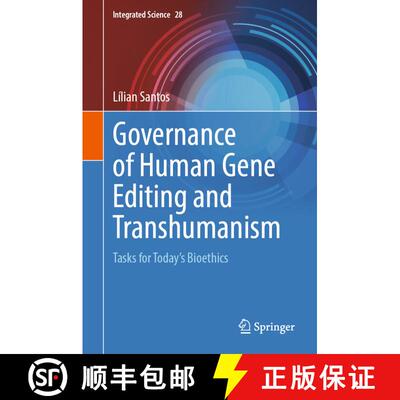 【3-4周达】精装 Governance of Human Gene Editing and Transhumanism: Tasks for Today’s Bioethics [9783031708626]