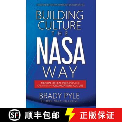 【3-4周达】Building Culture the NASA Way: Mission-Critical Principles For Creating Any Organization's... [9781969826405]