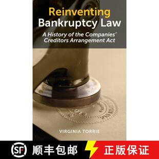 【3-4周达】精装 Reinventing Bankruptcy Law – A History of the Companies` Creditors Arrangement Act [9781487506421]