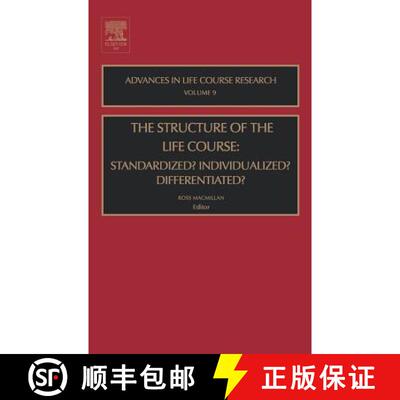 【3-4周达】The Structure of the Life Course: Standardized? Individualized? Differentiated?: Volume 9 [9780762311934]