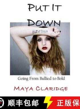 【3-4周达】Put It Down: Going From Bullied to Bold [9780996879927]