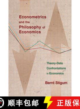 【3-4周达】Econometrics and the Philosophy of Economics – Theory–Data Confrontations in Economics [9780691168241]