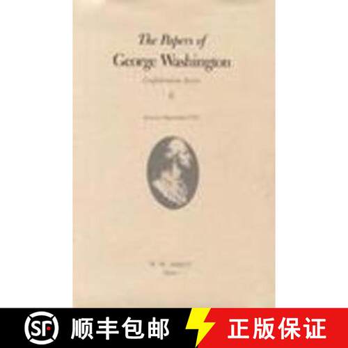 【3-4周达】精装 Papers of George Washington Confederation Series, v.6;Confederation Series, v.6: - Co... [9780813916842]