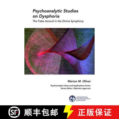 预订 Psychoanalytic Studies on Dysphoria: The False Accord in the Divine Symphony [9781138360280]