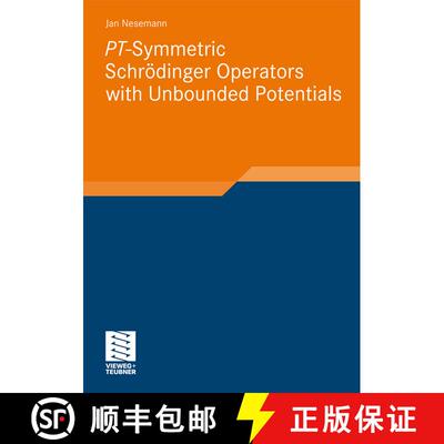【3-4周达】PT-Symmetric Schrödinger Operators with Unbounded Potentials [9783834817624]
