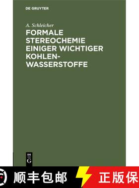 预订 Formale Stereochemie einiger wichtiger Kohlenwasserstoffe [9783486744194]