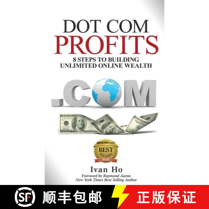 【2-3周达】Dot Com Profits: 8 Steps to Building Unlimited Online Wealth [9781772770063]