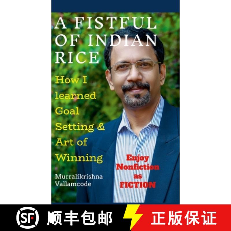 【2-3周达】A FISTFUL OF INDIAN RICE: How I learned Goal Setting  &  Art of Winning [9781329070769]