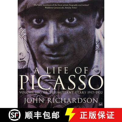 【3-4周达】Life of Picasso Volume III: The Triumphant Years, 1917-1932 - A Life Of Picasso Volume III... [9781845951290]