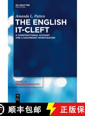 【3-4周达】The English It-Cleft: A Constructional Account and a Diachronic Investigation [9783110277807]