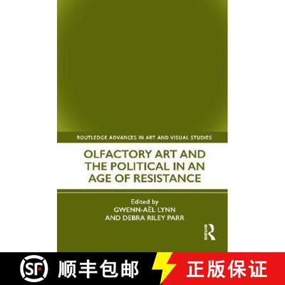 【3-4周达】精装 Olfactory Art and the Political in an Age of Resistance [9780367544751]