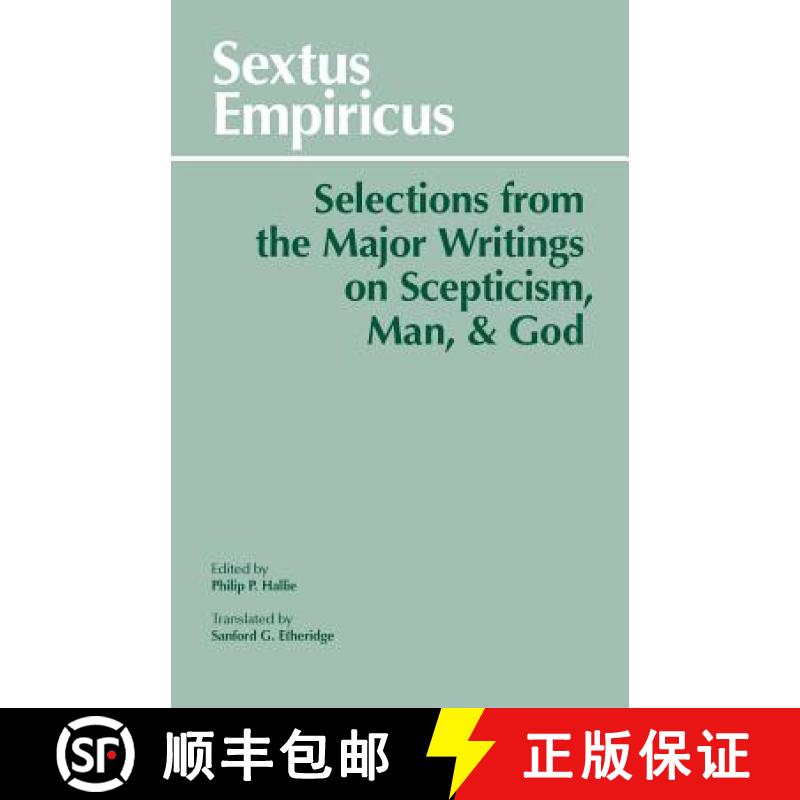 【2-3周达】Sextus Empiricus: Selections from the Major Writings on Scepticism, Man, and God [9780872200067]