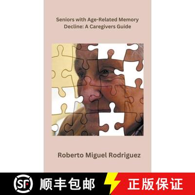 【3-4周达】Seniors with Age-Related Memory Decline: A Caregiver's Guide [9798223524151]