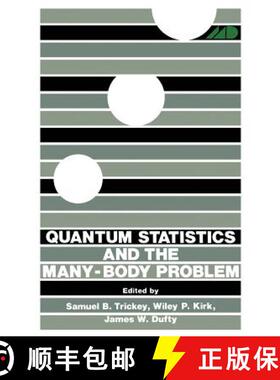 【3-4周达】Quantum Statistics and the Many-Body Problem [9781468422108]