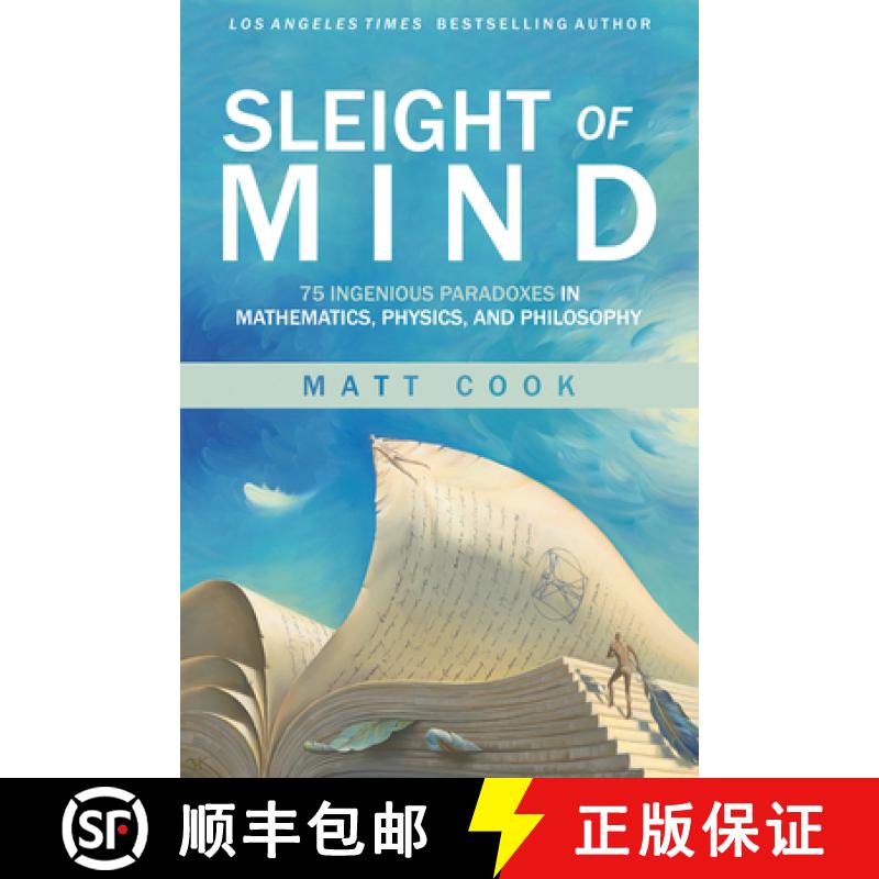 【3-4周达】Sleight of Mind: 75 Ingenious Paradoxes in Mathematics, Physics, and Philosophy [9780262542296]