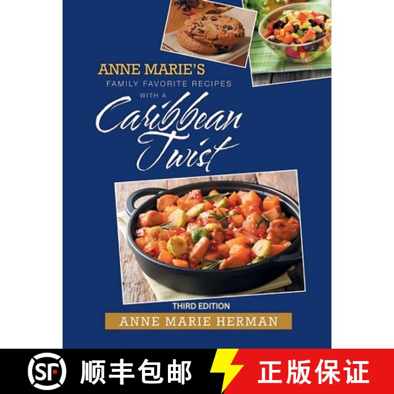 预订 Anne Marie's Family Favorite Recipes With A Caribbean Twist 3rd edition [9798330365326]