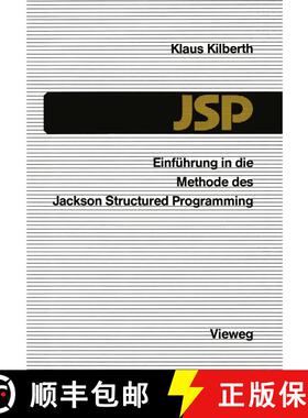 【3-4周达】Einführung in die Methode des Jackson Structured Programming (JSP) [9783528045760]