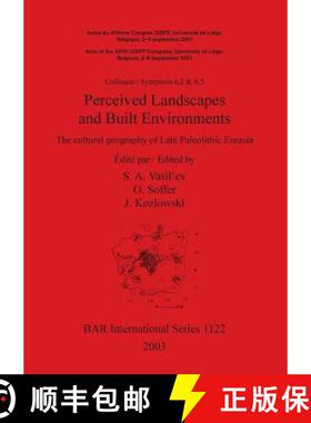 【3-4周达】Perceived Landscapes and Built Environments: The cultural geography of Late Paleolithic Eu... [9781841714981]