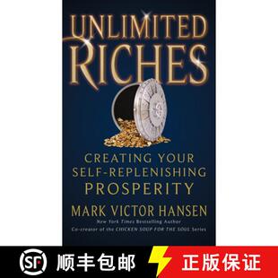 【3-4周达】Unlimited Riches : Creating Your Self Replenishing Prosperity [9781722503604]