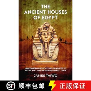 How Moses The Joseph Egypt Houses Delivered... and Brought 9781732521360 Israelites Ancient 预订 the