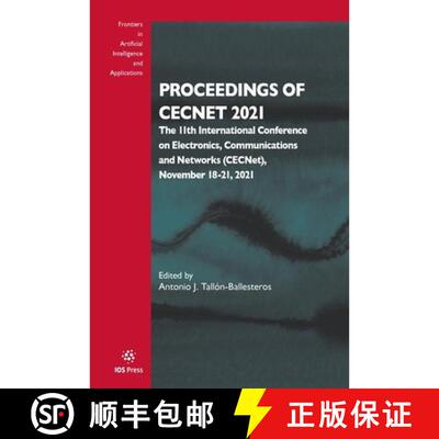 【3-4周达】Proceedings of CECNet 2021: The 11th International Conference on Electronics, Communicatio... [9781643682402]