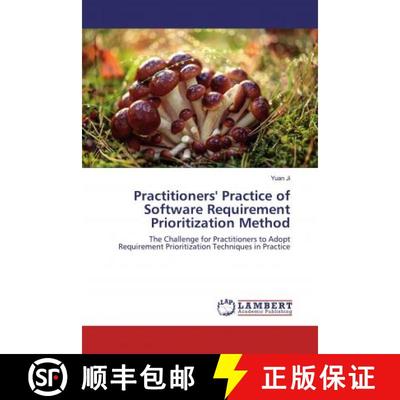 预订 Practitioners' Practice of Software Requirement Prioritization Method [9786200327048]
