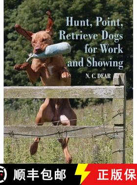 【3-4周达】Hunt-Point-Retrieve Dogs for Work and Showing [9780719844447]