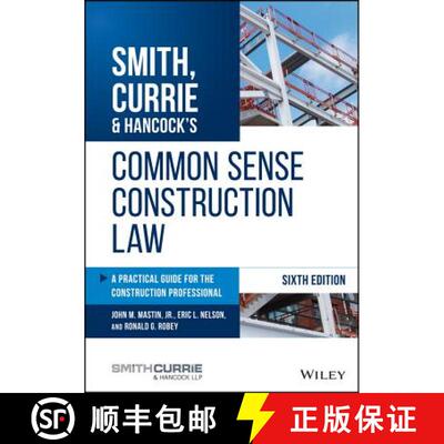 【3-4周达】Smith, Currie & Hancock'S Common Sense Construction Law: A Practical Guide For The Constru... [9781119540175]